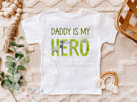 Mommy/Daddy is My Hero Infant Tee - Lineman