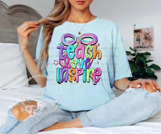 Teach Love Inspire Tee
