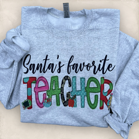 Santa's Favorite Teacher Sweatshirt